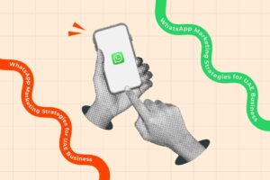 WhatsApp Marketing Strategies for UAE Business