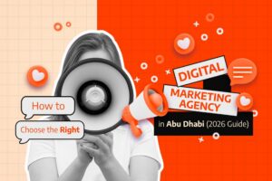Choosing the Right Digital Marketing Agency in Abu Dhabi