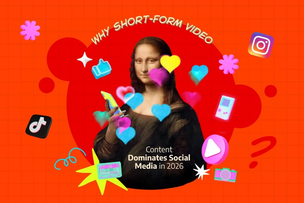 Why Short-Form Video Content Dominates Social Media in 2026