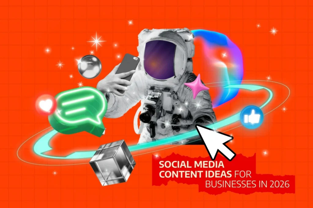 Social Media Content Ideas for Businesses in 2026